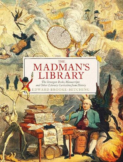 The Madman's Library, Edward Brooke-Hitching - Gebonden - 9781471166914