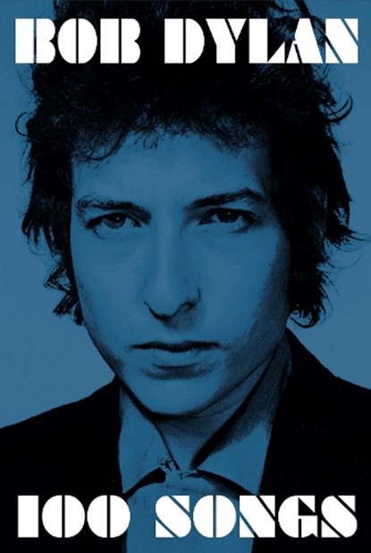 100 Songs, Bob Dylan - Paperback - 9781471167164