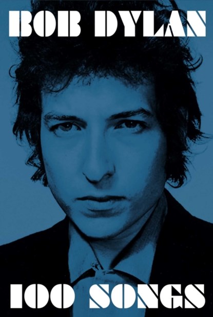 100 Songs, Bob Dylan - Paperback - 9781471167164
