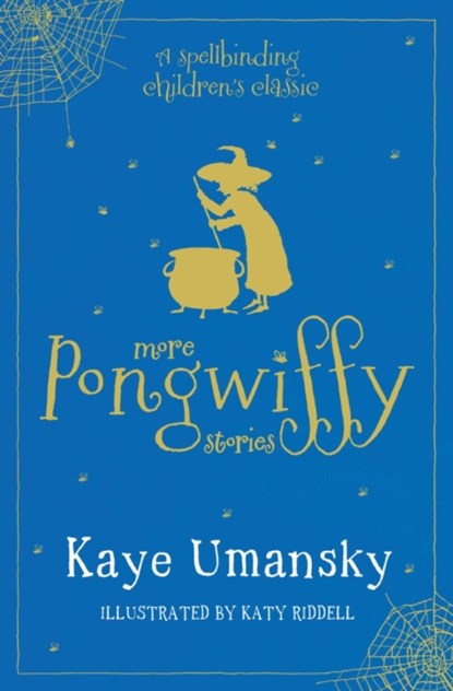 More Pongwiffy Stories, Kaye Umansky - Paperback - 9781471167409