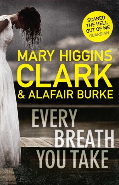 Every Breath You Take, Mary Higgins Clark ; Alafair Burke - Paperback - 9781471167546