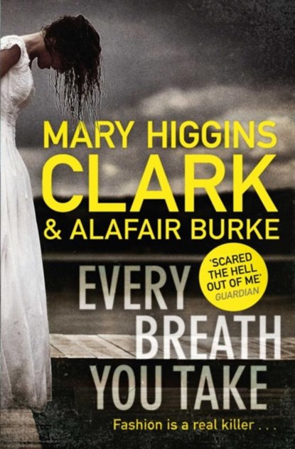 Every Breath You Take, Mary Higgins Clark ; Alafair Burke - Paperback - 9781471167560