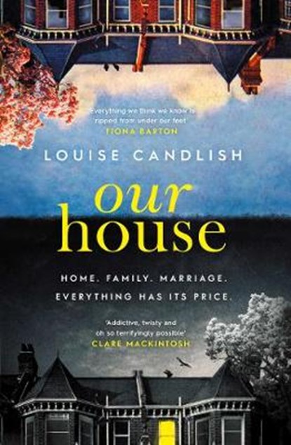Our House, Louise Candlish - Paperback - 9781471168048