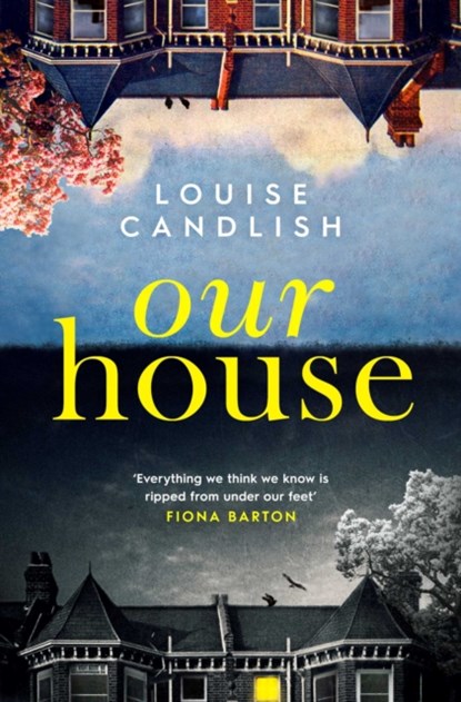 Our House, Louise Candlish - Paperback - 9781471168062