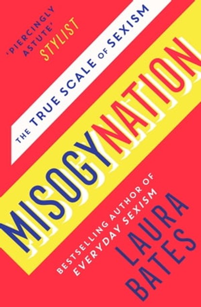 Misogynation, Laura Bates - Ebook - 9781471169250
