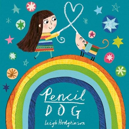 Pencil Dog, Leigh Hodgkinson - Paperback - 9781471169403