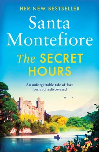 The Secret Hours, Santa Montefiore - Ebook - 9781471169649