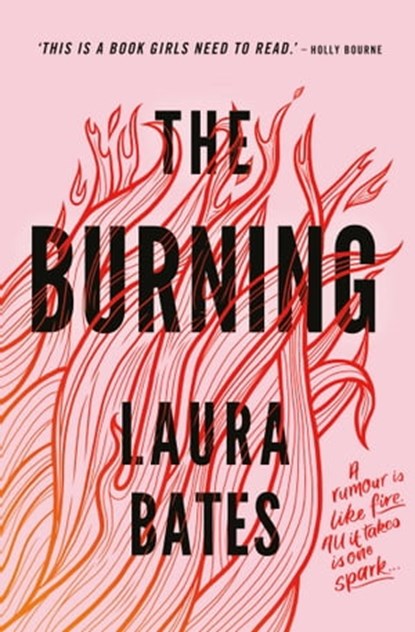 The Burning, Laura Bates - Ebook - 9781471170218