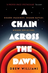 A Chain Across the Dawn | Drew Williams | 
