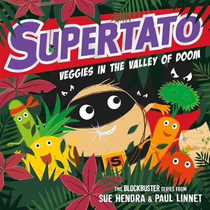 Supertato Veggies in the Valley of Doom, Sue Hendra ; Paul Linnet - Paperback - 9781471171703