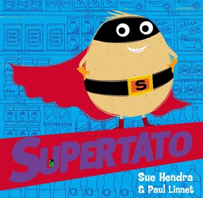 Supertato, Sue Hendra ; Paul Linnet - Gebonden - 9781471171895