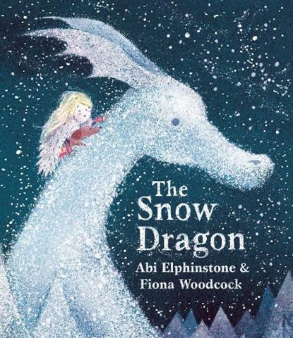 The Snow Dragon, Abi Elphinstone - Paperback - 9781471172465