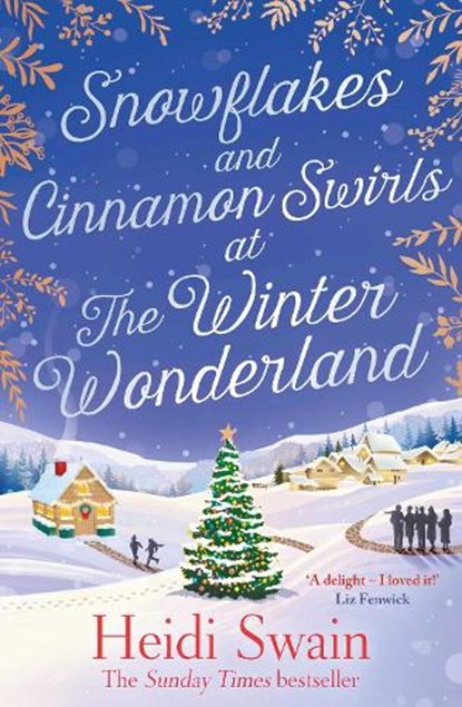 Snowflakes and Cinnamon Swirls at the Winter Wonderland, Heidi Swain - Paperback - 9781471174360