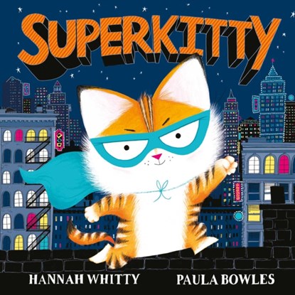Superkitty, Hannah Whitty - Gebonden - 9781471175084