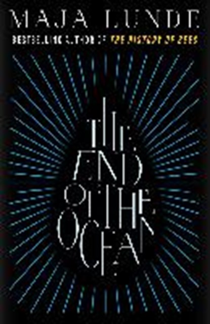 The End of the Ocean, LUNDE,  Maja - Paperback - 9781471175527