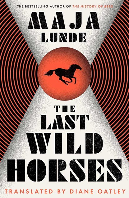 The Last Wild Horses, Maja Lunde - Paperback - 9781471175688