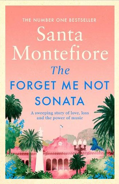 The Forget-Me-Not Sonata, Santa Montefiore - Paperback - 9781471175817
