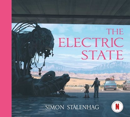 The Electric State, Simon Stalenhag - Gebonden Gebonden - 9781471176081
