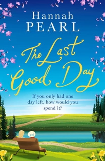 The Last Good Day, Hannah Pearl - Ebook - 9781471178177