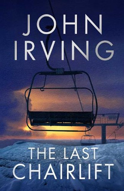 The Last Chairlift, John Irving - Paperback - 9781471179112