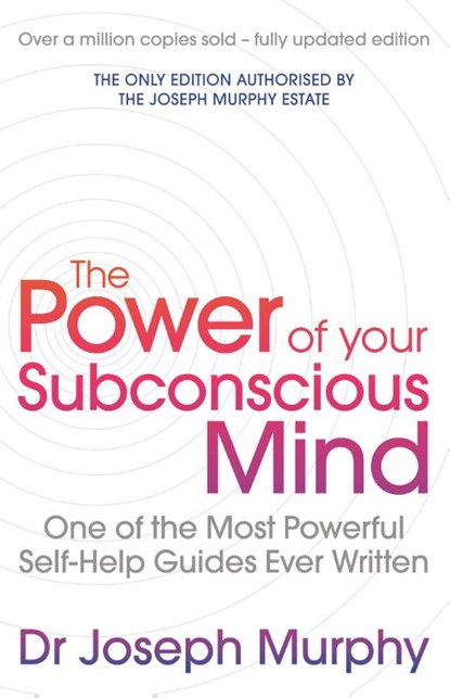 The Power Of Your Subconscious Mind (revised), Joseph Murphy/ Revised By Ian McMahan - Paperback - 9781471179396