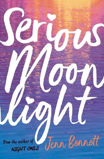 Serious Moonlight, Jenn Bennett - Paperback - 9781471180729