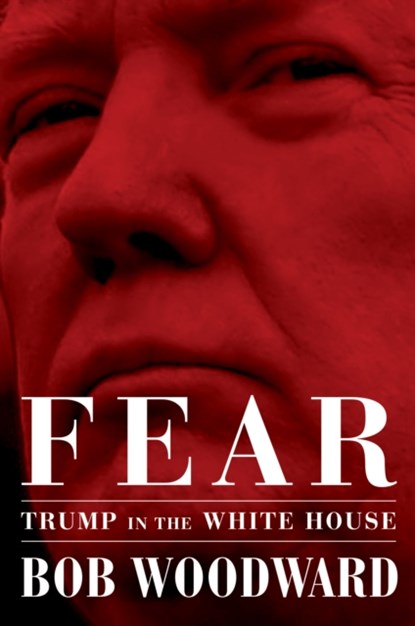 Fear: trump in the white house, bob woodward - Overig Gebonden - 9781471181290