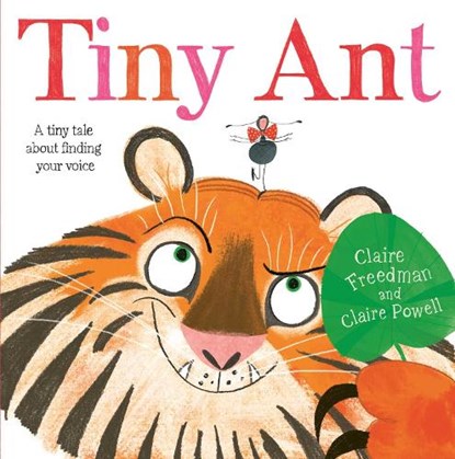 Tiny Ant, Claire Freedman - Paperback - 9781471181481