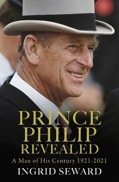 Prince Philip Revealed, Ingrid Seward - Paperback - 9781471183553