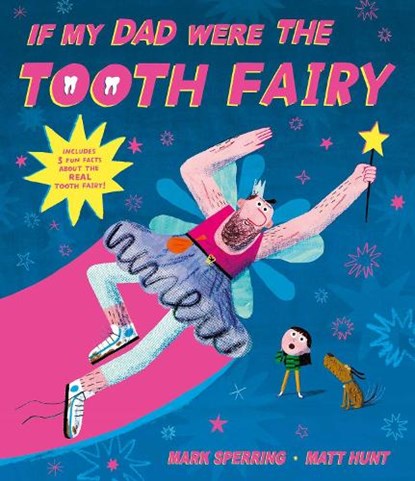 If My Dad Were The Tooth Fairy, Mark Sperring - Paperback - 9781471184482