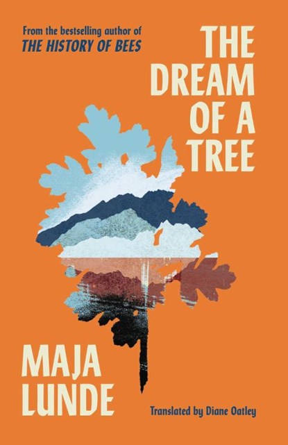 The Dream of a Tree, Maja Lunde - Paperback - 9781471185342