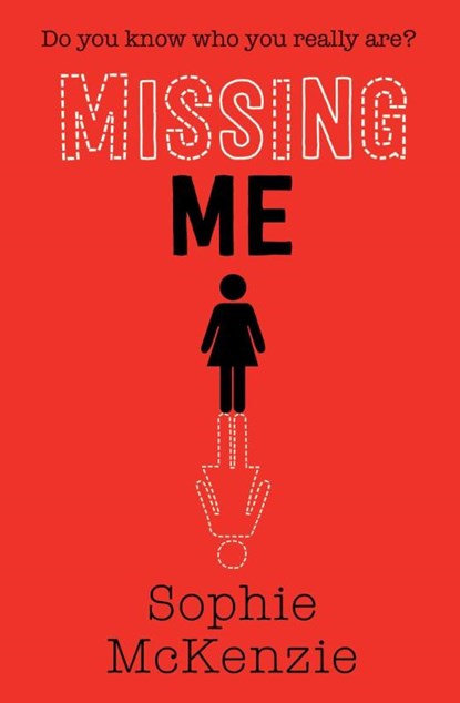 Missing Me, Sophie McKenzie - Paperback - 9781471185793