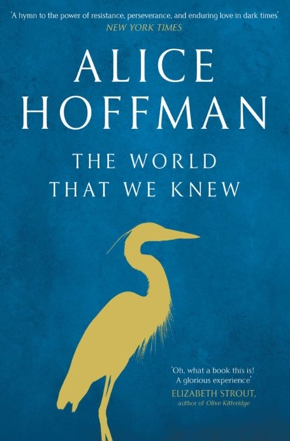 The World That We Knew, Alice Hoffman - Paperback - 9781471185854