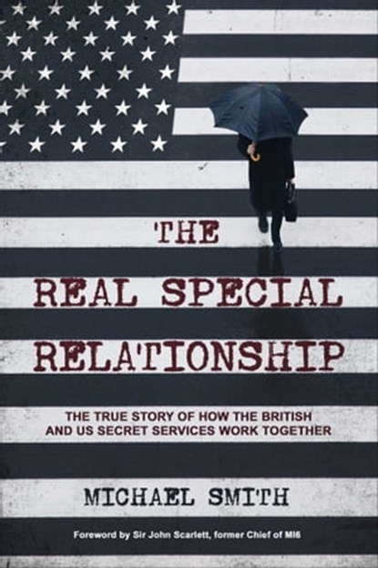 The Real Special Relationship, Michael Smith - Ebook - 9781471186806