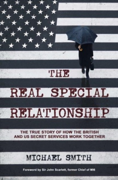 The Real Special Relationship, Michael Smith - Paperback - 9781471186813