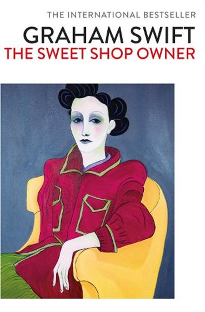 The Sweet Shop Owner, Graham Swift - Paperback - 9781471187353