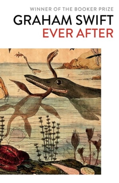 Ever After, Graham Swift - Ebook - 9781471187414