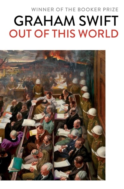 Out Of This World, Graham Swift - Paperback - 9781471187476