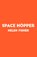 Space Hopper, Helen Fisher - Gebonden - 9781471188664