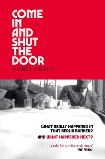 Come In and Shut the Door, Chris Petit - Paperback - 9781471188831