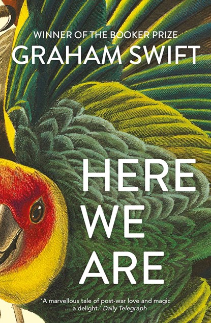 Here We Are, Graham Swift - Paperback - 9781471188961