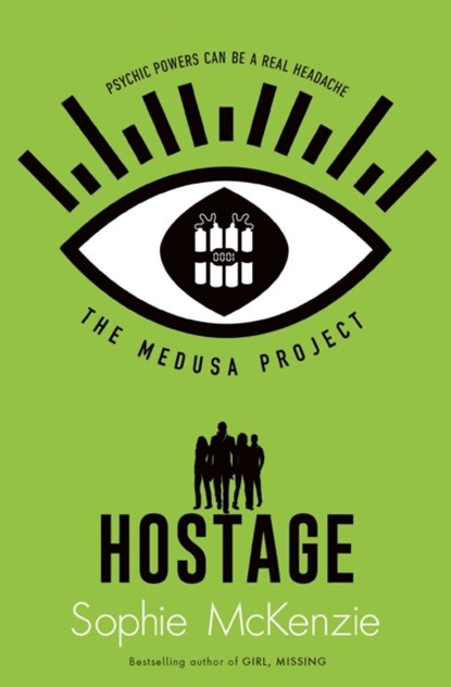 The Medusa Project: The Hostage, Sophie McKenzie - Paperback - 9781471189777