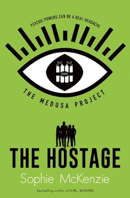 The Medusa Project: The Hostage, Sophie McKenzie - Paperback - 9781471189777