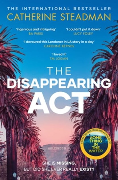 The Disappearing Act, Catherine Steadman - Ebook - 9781471189807
