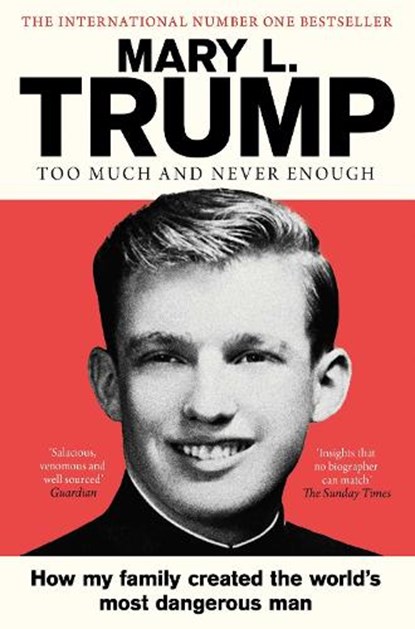 Too Much and Never Enough, Mary L. Trump - Paperback - 9781471190162