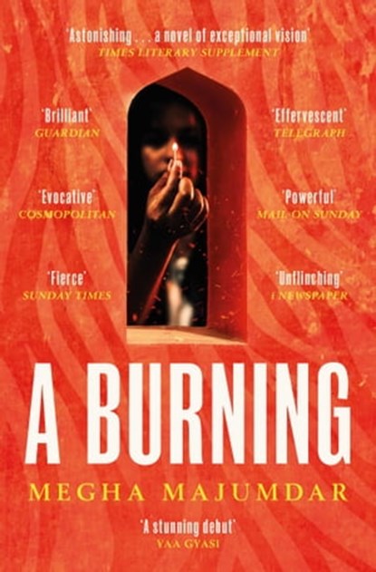 A Burning, Megha Majumdar - Ebook - 9781471190285