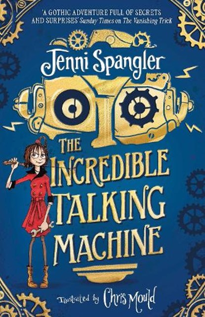 The Incredible Talking Machine, Jenni Spangler - Paperback - 9781471190391