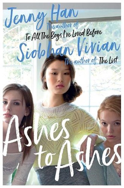 Ashes to Ashes, Jenny Han ; Siobhan Vivian - Paperback - 9781471191534