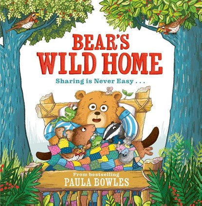 Bear's Wild Home, Paula Bowles - Paperback - 9781471191800
