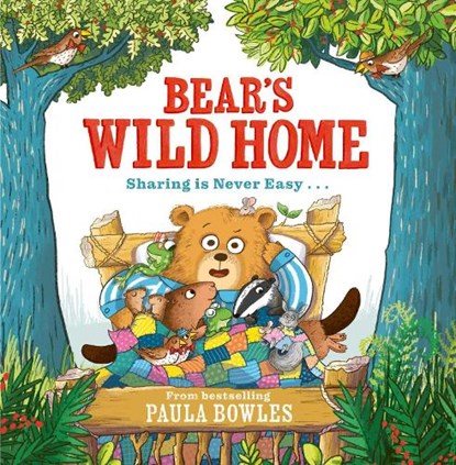Bear's Wild Home, Paula Bowles - Paperback - 9781471191800